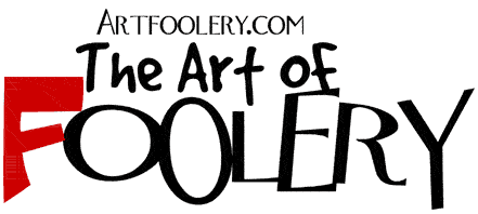 The Art of Foolery
